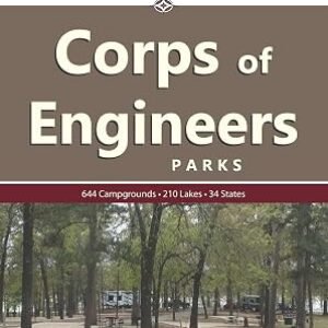 RV Camping in Corps of Engineers Parks: Guide to 644 Campgrounds at 210 Lakes in 34 States