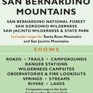 MAP San Bernardino Mountains: San Bernardino National Forest/San Gorgonio Wilderness/San Jacinto Wilderness and State Park (Wilderness Maps)